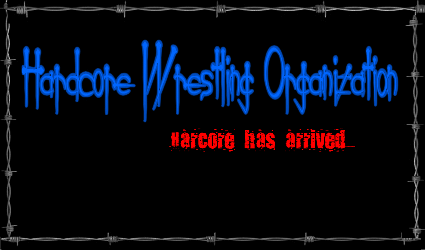 Hardcore Wrestling Organization